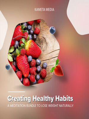 cover image of Creating Healthy Habits
